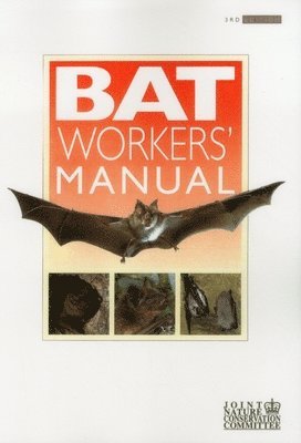 Tony Mitchell-Jones, Andrew McLeish - Bat Workers' Manual, Häftad