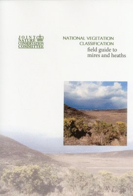 bokomslag National Vegetation Classification - Field guide to mires and heaths