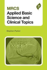 bokomslag MRCS Applied Basic Science and Clinical Topics