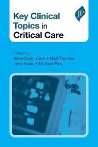 bokomslag Key Clinical Topics in Critical Care