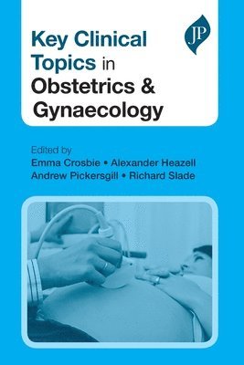 bokomslag Key Clinical Topics in Obstetrics & Gynaecology