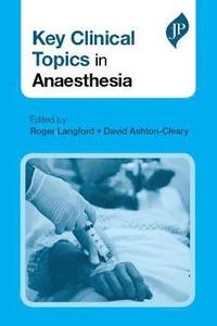 bokomslag Key Clinical Topics in Anaesthesia