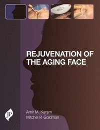 bokomslag Rejuvenation of the Aging Face