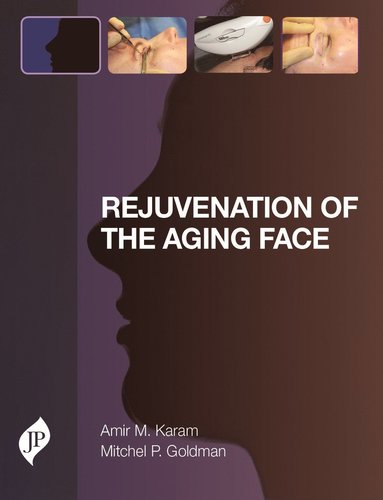 bokomslag Rejuvenation of the Aging Face