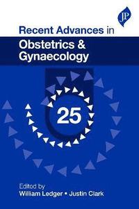 bokomslag Recent Advances in Obstetrics & Gynaecology: 25