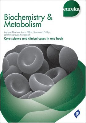 Eureka: Biochemistry & Metabolism 1