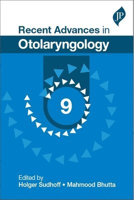 Holger H Sudhoff, Mahmood Bhutta - Recent Advances in Otolaryngology: 9, Häftad