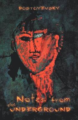 Fyodor Dostoyevsky, Max Bollinger - Notes From The Underground, Häftad