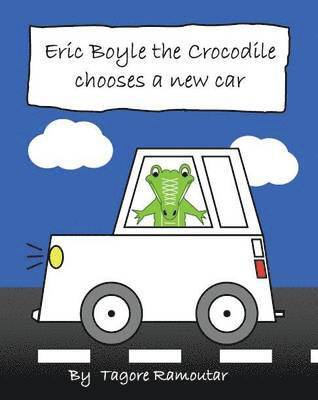 Eric Boyle the Crocodile Chooses a New Car 1