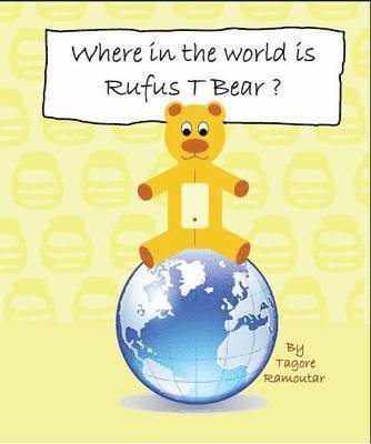 Where in the World is Rufus T Bear? 1