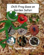 bokomslag Chilli Frog Goes on Garden Safari