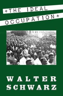 Walter Schwarz - Ideal Occupation, Häftad