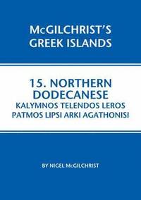 bokomslag Northern Dodecanese: Kalymnos Telendos Leros Patmos Lipsi Arki Agathonisi