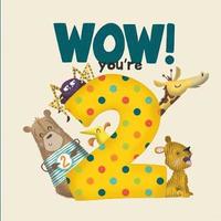 bokomslag WOW! You're Two birthday book