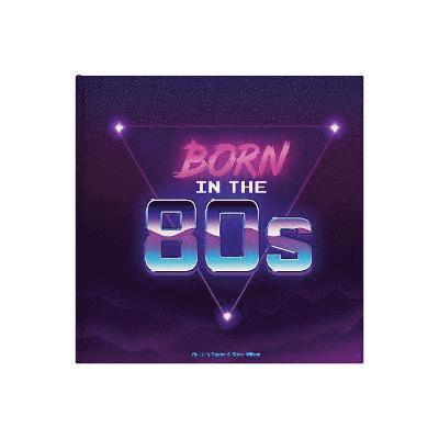 Born In The 80s 1