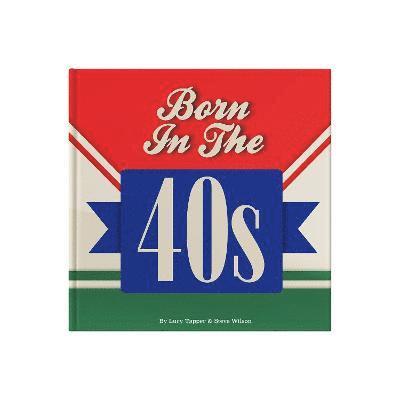 Born In The 40s 1