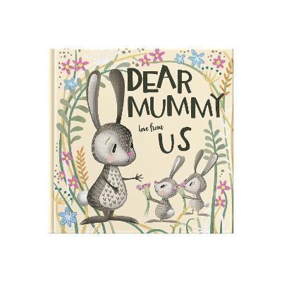 Lucy tapper - Dear Mummy Love From Us, Inbunden