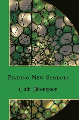 Cath Thompson - Finding New Symbols, Inbunden