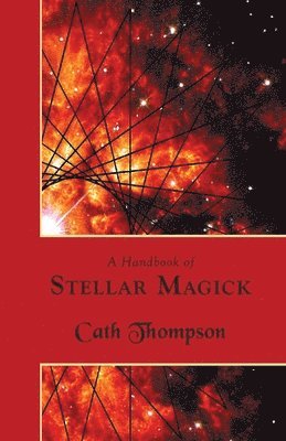 Cath Thompson - Handbook of Stellar Magick, Häftad