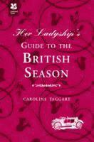bokomslag Her Ladyship's Guide to the British Season