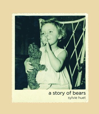 bokomslag A Story Of Bears