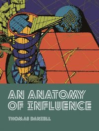 bokomslag An Anatomy of Influence