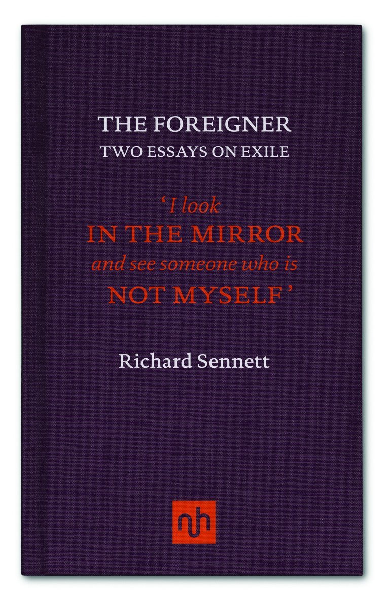 Richard Sennett - Foreigner, Inbunden