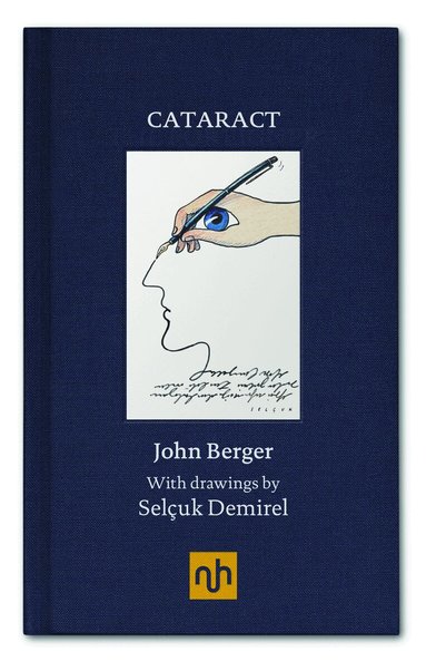 John Berger - Cataract, Inbunden