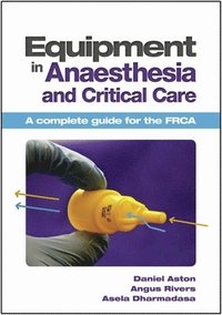 bokomslag Equipment in Anaesthesia and Critical Care