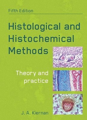 bokomslag Histological and Histochemical Methods, fifth edition