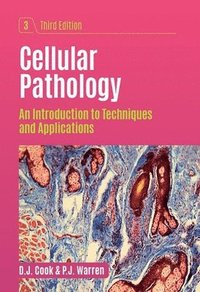 bokomslag Cellular Pathology: An Introduction to Techniques and Applications
