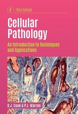 UK) Cook, D.J. (Formerly at University of Portsmouth, P.J. Warren, D.J. Cook - Cellular Pathology, third edition, Häftad