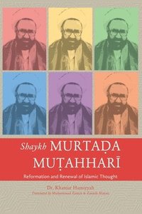 bokomslag Shaykh Murtada Mutahhari