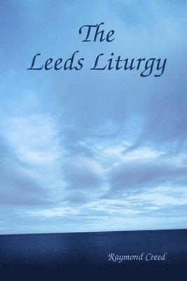 The Leeds Liturgy 1