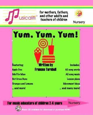 Musicaliti Nursery: Yum, Yum, Yum 1