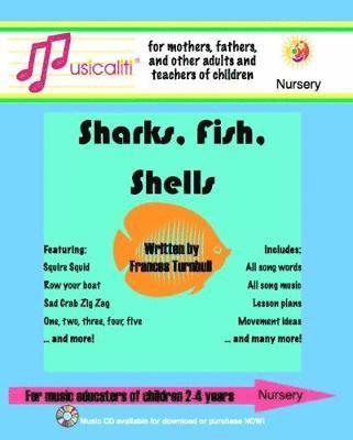 bokomslag Musicaliti Nursery: Sharks, Fish, Shells
