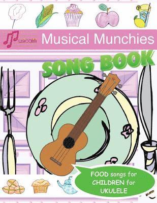 Musical Munchies Song Book 1