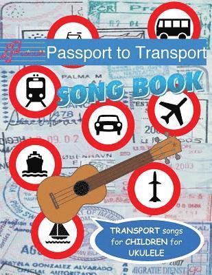 bokomslag Passport to Transport Song Book