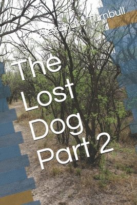 Alexandra C. Turnbull - The Lost Dog Part 2, Häftad