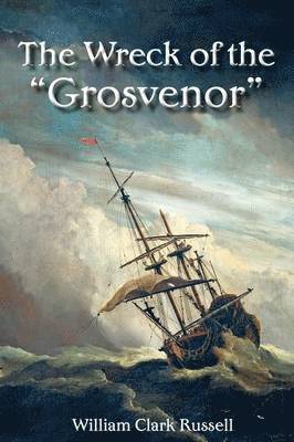 Wreck of the "Grosvenor"