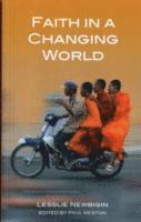 Lesslie Newbigin, Paul Weston - Faith in a Changing World, Häftad