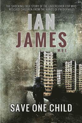 Ian James - Save One Child, Häftad