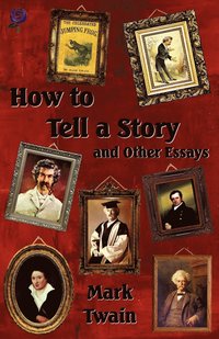 bokomslag How to Tell a Story and Other Essays