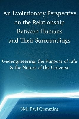 An Evolutionary Perspective on the Relationship Between Humans and Their Surroundings 1