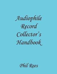 bokomslag Audiophile Record Collector's Handbook