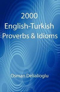 bokomslag 2000 English-Turkish Proverbs & Idioms