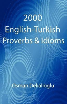 2000 English-Turkish Proverbs & Idioms 1