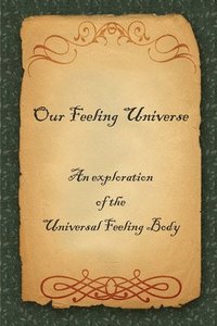 bokomslag Our Feeling Universe