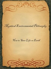 bokomslag Mystical Environmental Philosophy