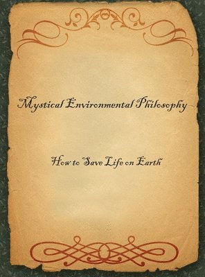 Mystical Environmental Philosophy
